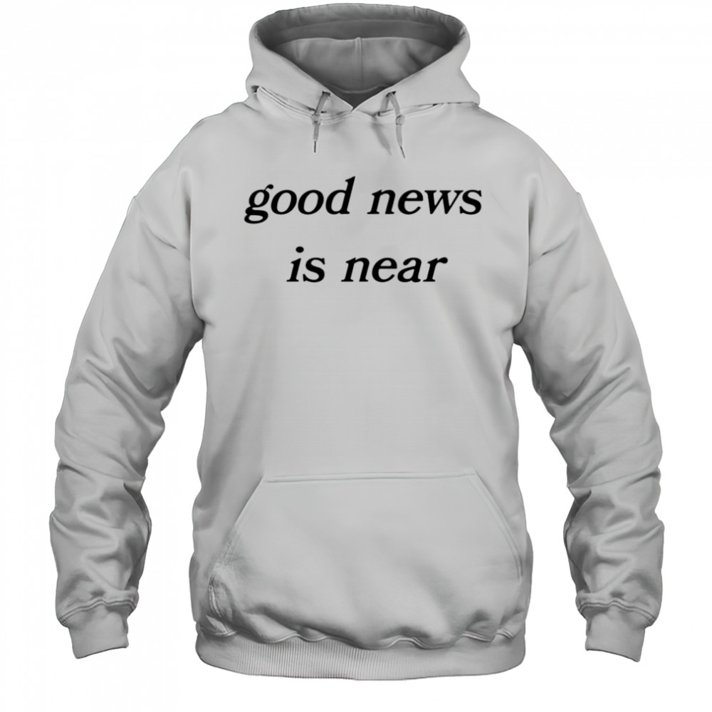 Jrue holiday good news is near shirt Hoodie