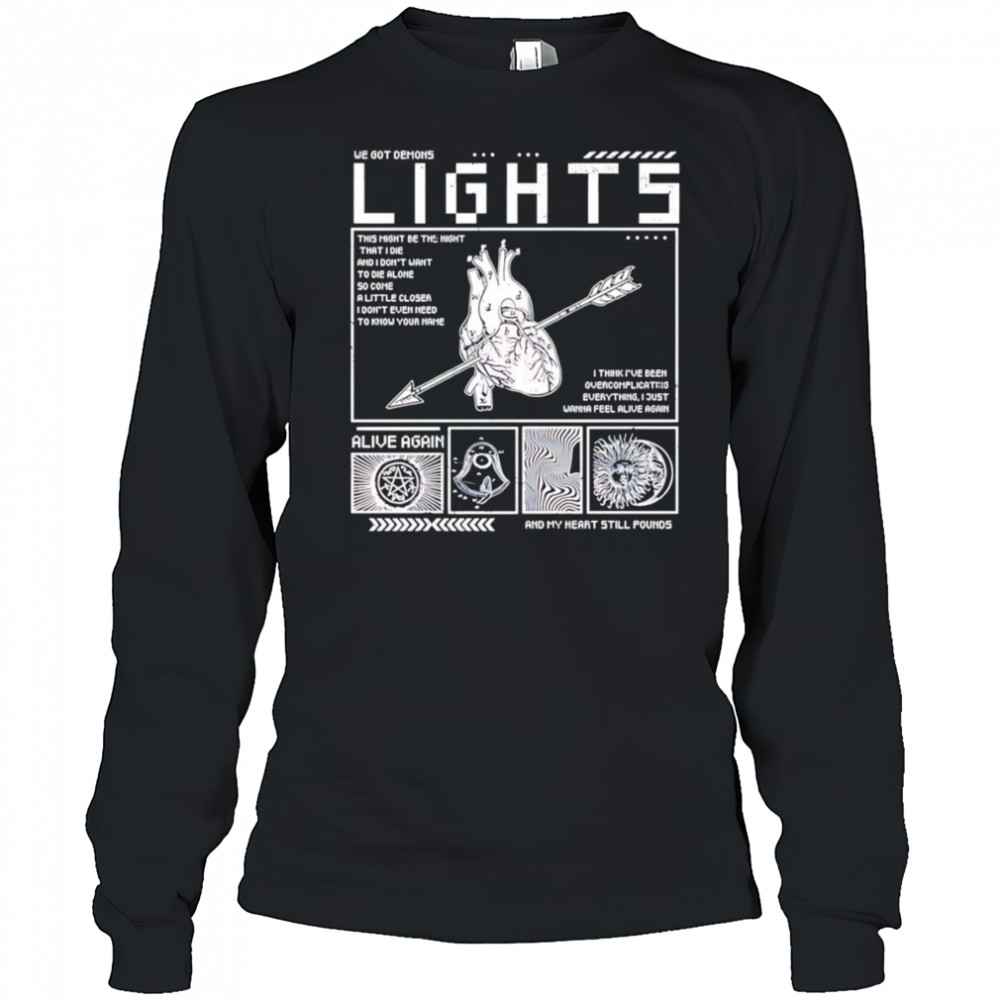 Lights Alive Again lyric shirt Long Sleeved