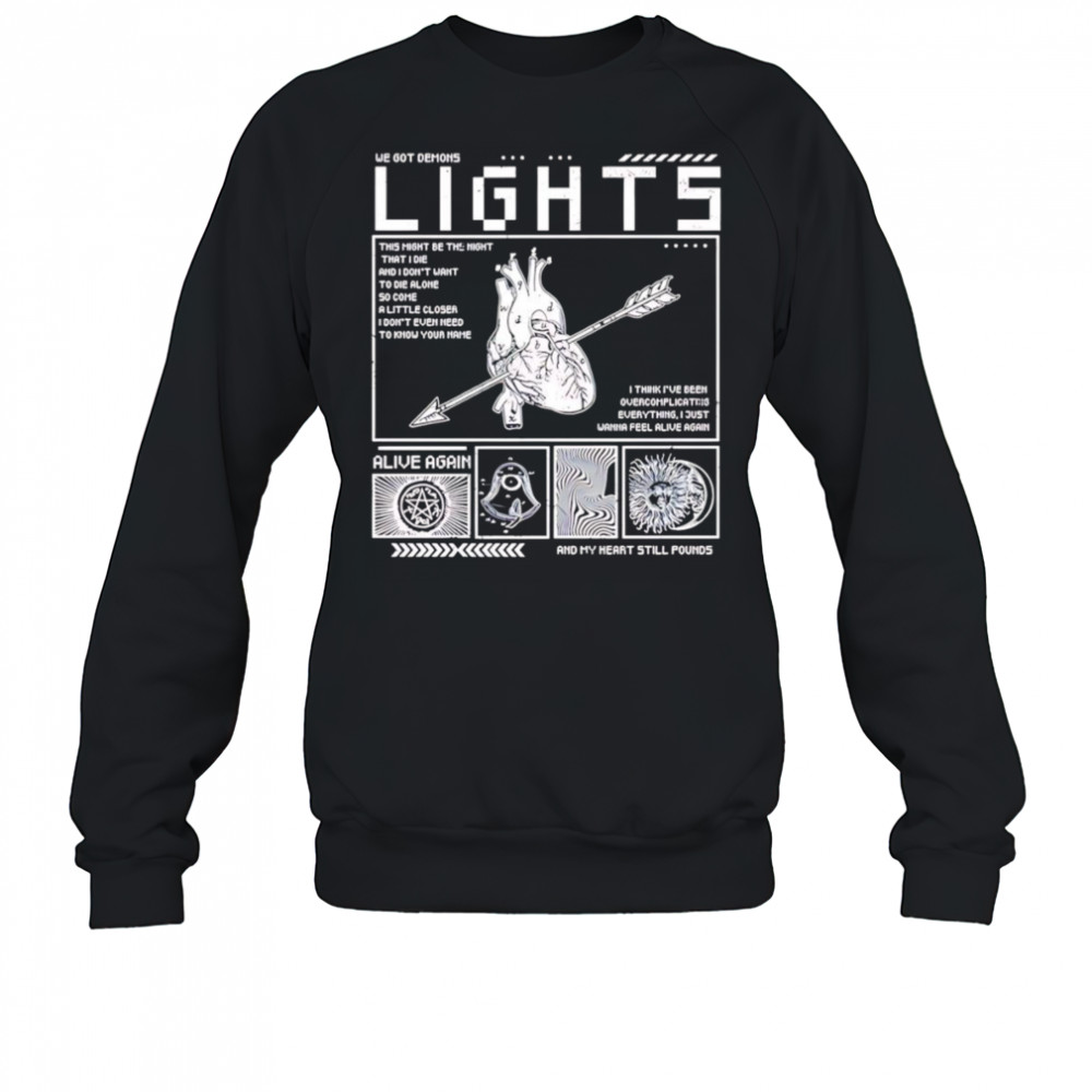 Lights Alive Again lyric shirt Sweatshirt