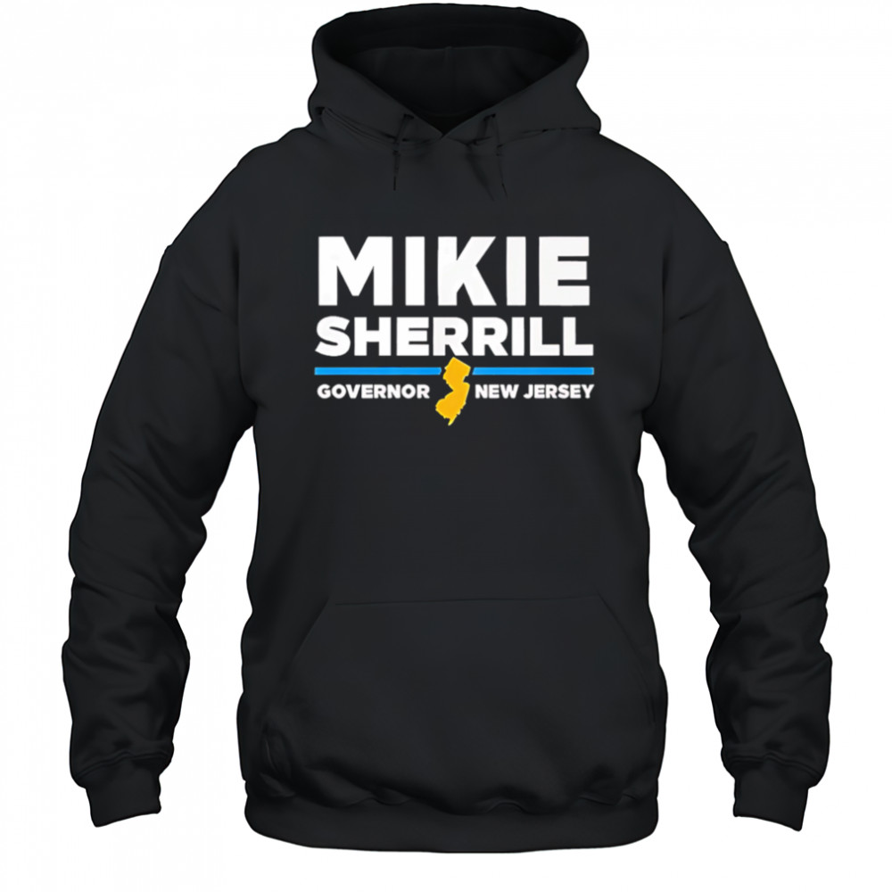 Mikie Sherrill Governor New Jersey 2025 shirt Hoodie