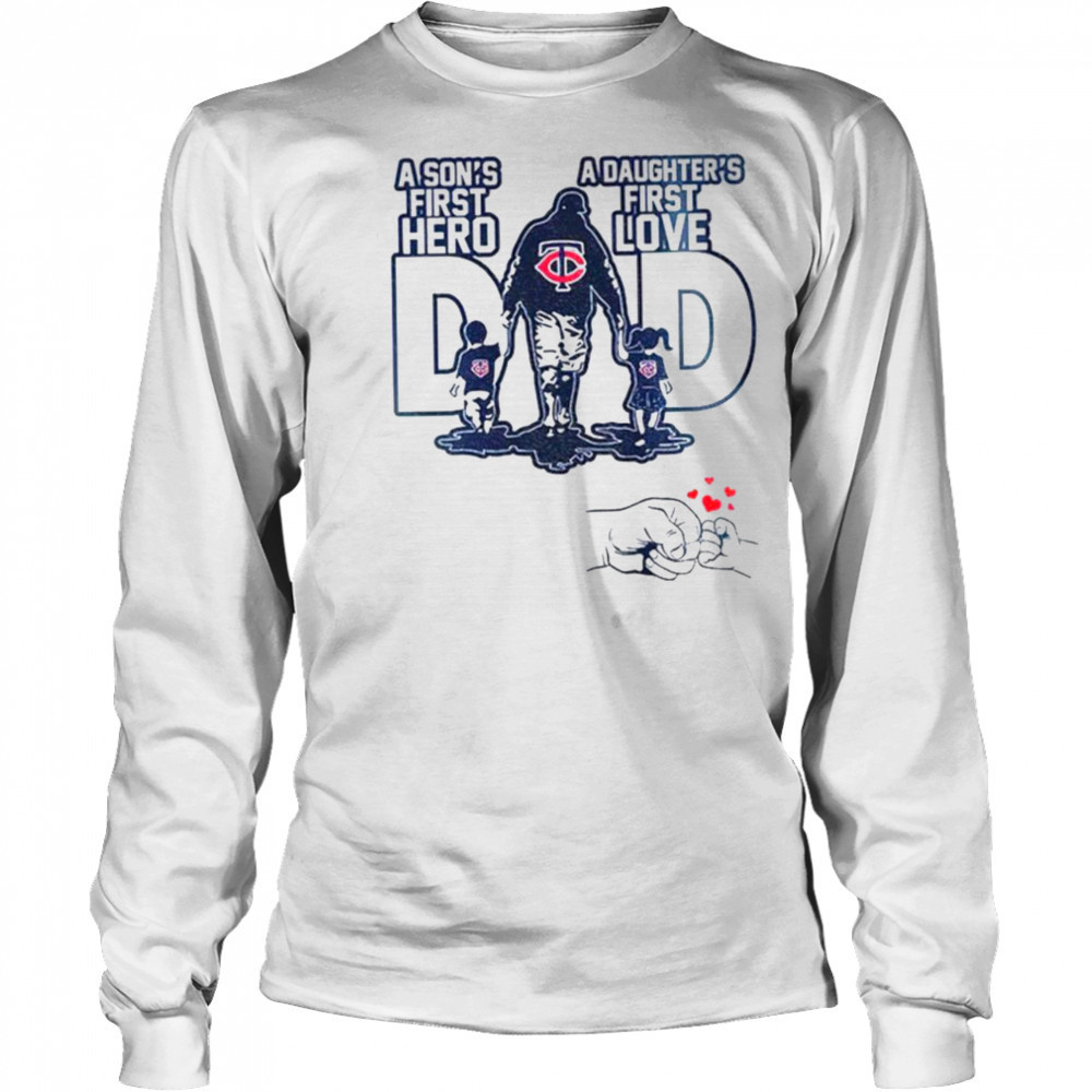 Minnesota Twins Dad A son’s first hero a daughter’s first love Happy Father’s Day 2025 shirt Long Sleeved