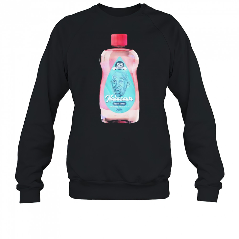 Nakazawa premium baby oil shirt Sweatshirt