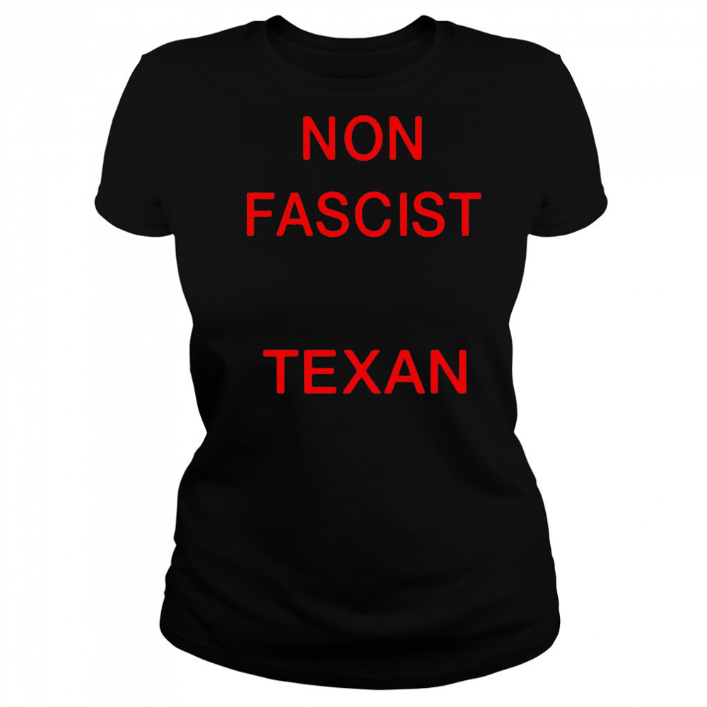 Non Fascist Texan shirt Women's T-shirt