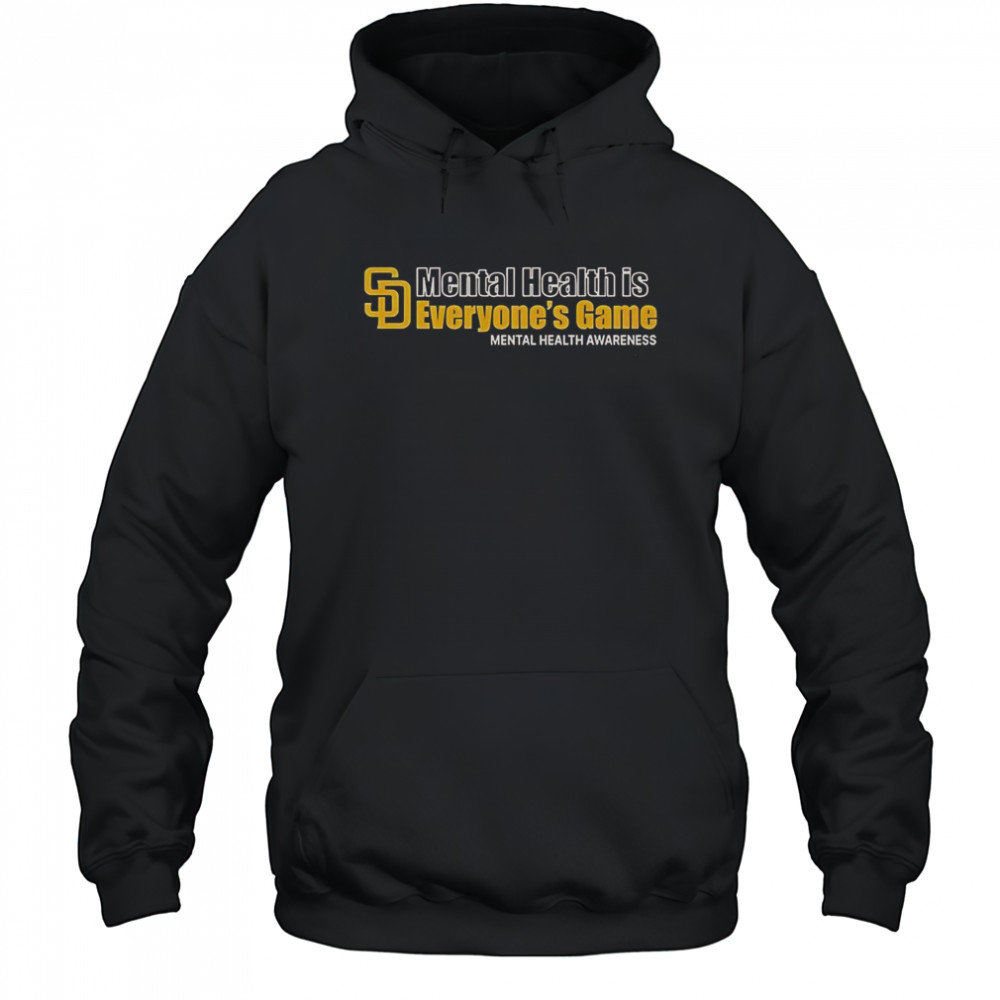 Padres Mental Health Is Everyone’s Game 2025 T-Shirt Hoodie