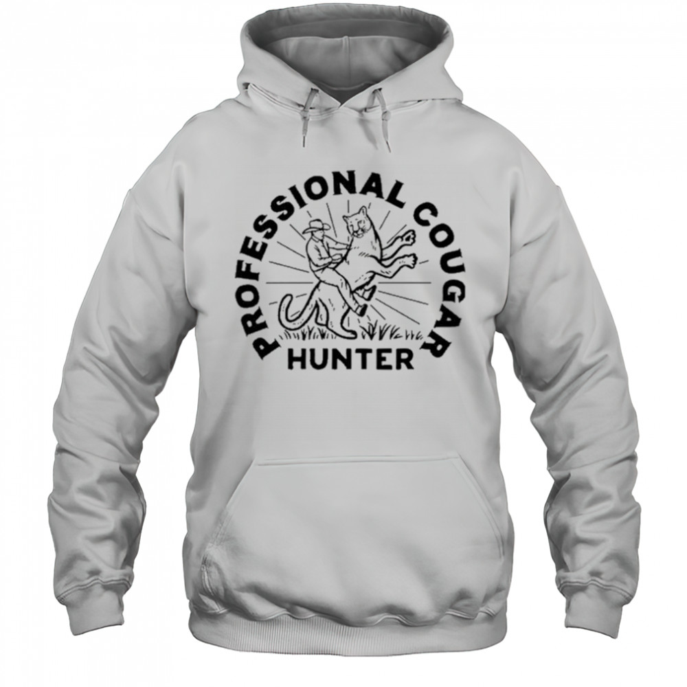 Professional Cougar Hunter T-Shirt Hoodie
