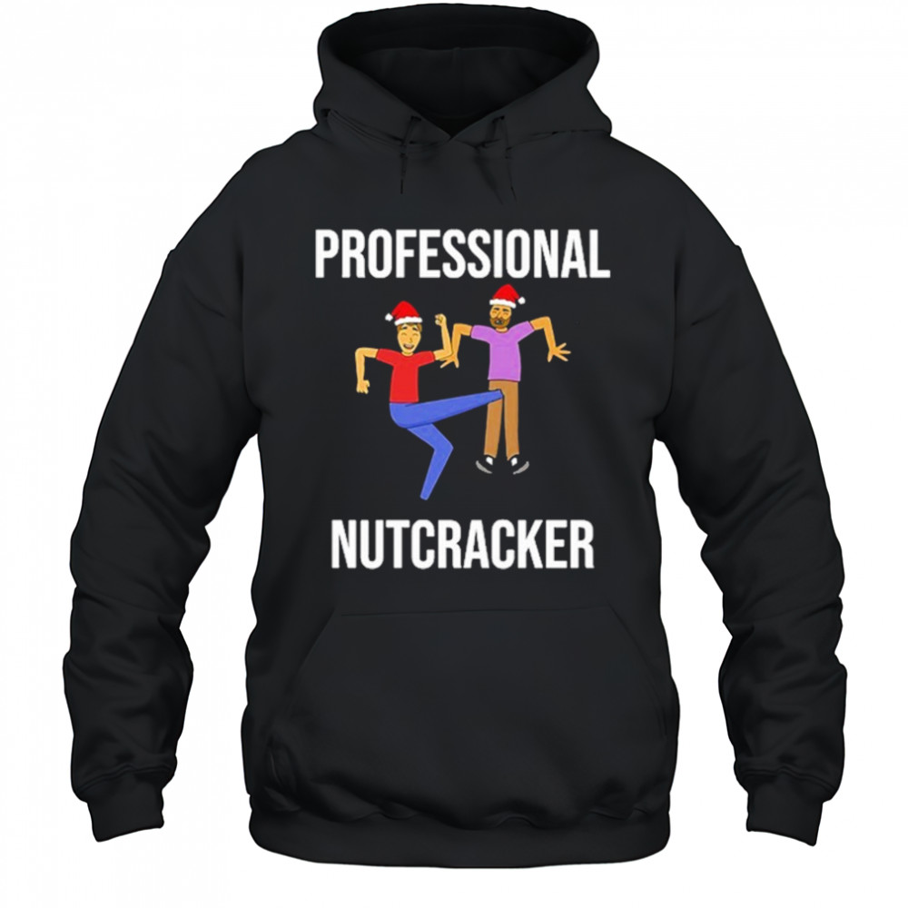 Professional Nutcracker Christmas T-Shirt Hoodie