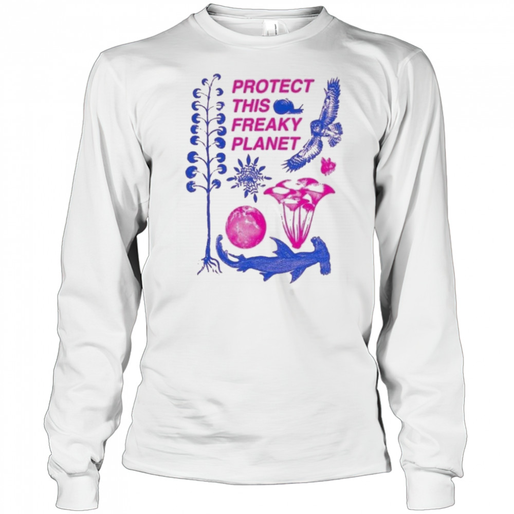 Protect This Freaky Planet T-Shirt Long Sleeved
