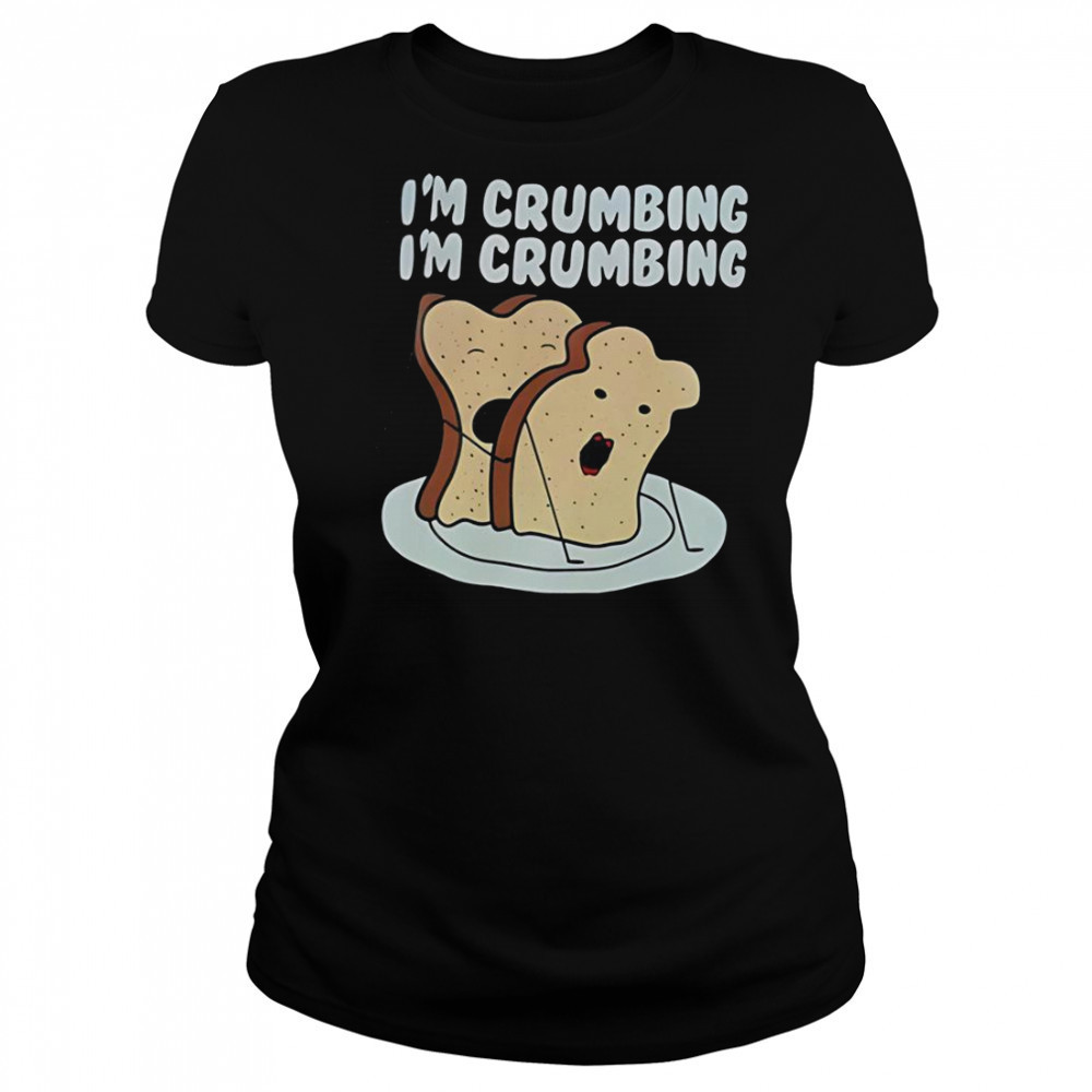 Sandwich I’m Crumbing I’m Crumbing T-Shirt Women's T-shirt