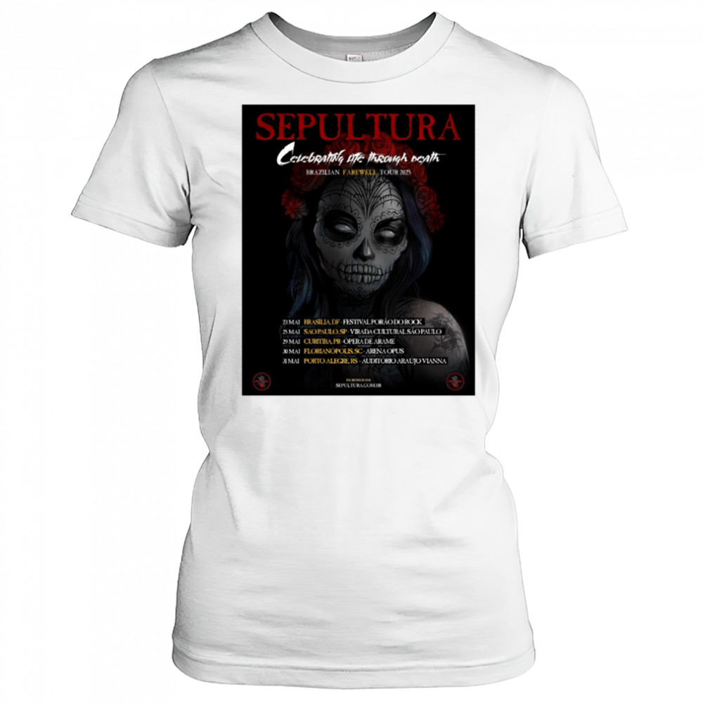 Sepultura Celebrating Life Through Death Brazilian Farewell Tour 2025 May 23 – 31 Poster t-shirt Women's T-shirt