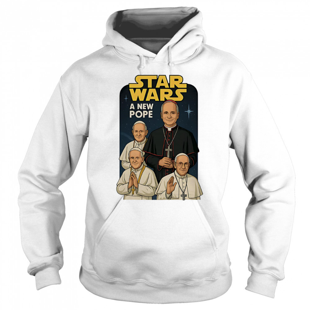 Star Wars a new Pope shirt Sweatshirt