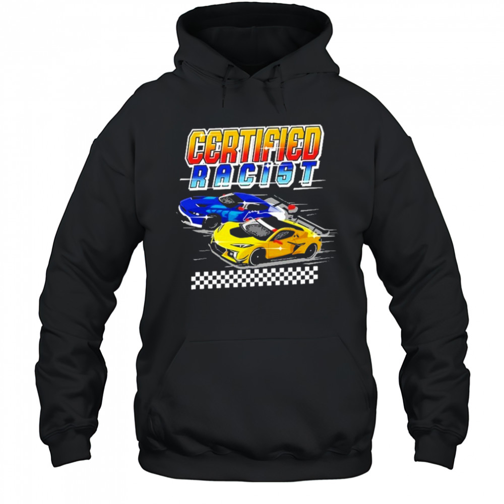 Summerhaysbros Certified Racist T-shirt Hoodie