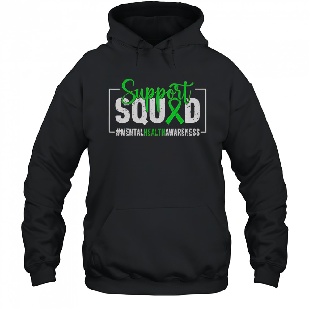 Support Squad Mental Health Awareness Ribbon T-Shirt Hoodie
