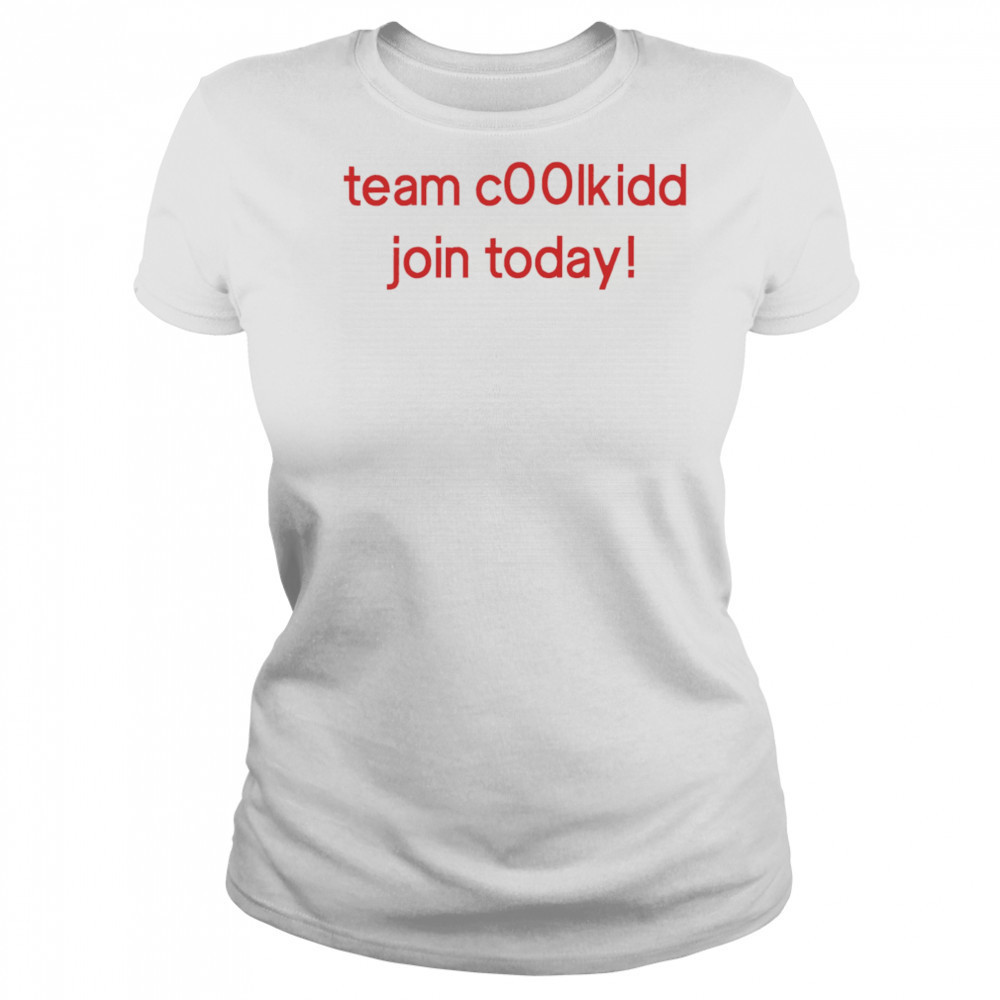 Team c00lkidd join today shirt Women's T-shirt