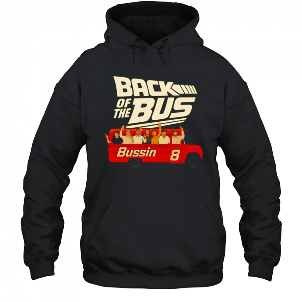 The Boys Back Of The Bus Bussin 8 shirt Hoodie