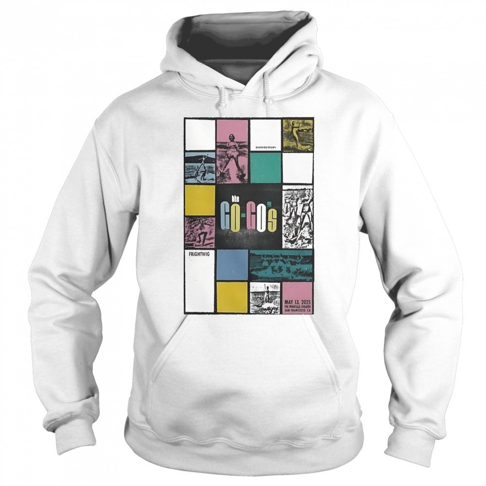 The Go Go’s May 13 2025 The Warfield In San Francisco CA T-Shirt Sweatshirt