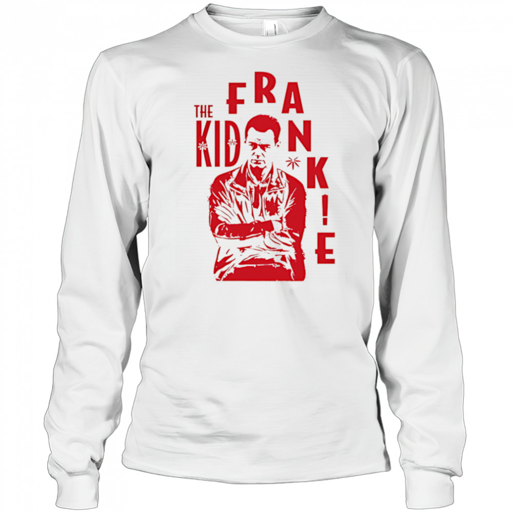 The Kid Frankie Kush shirt Long Sleeved
