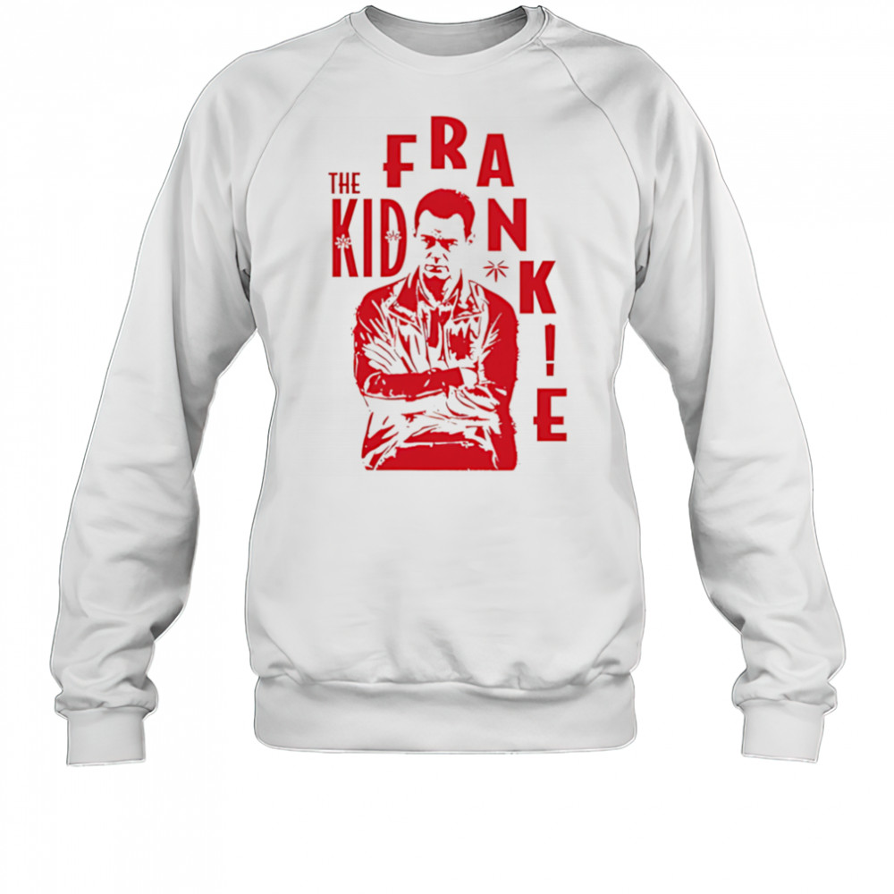The Kid Frankie Kush shirt Sweatshirt
