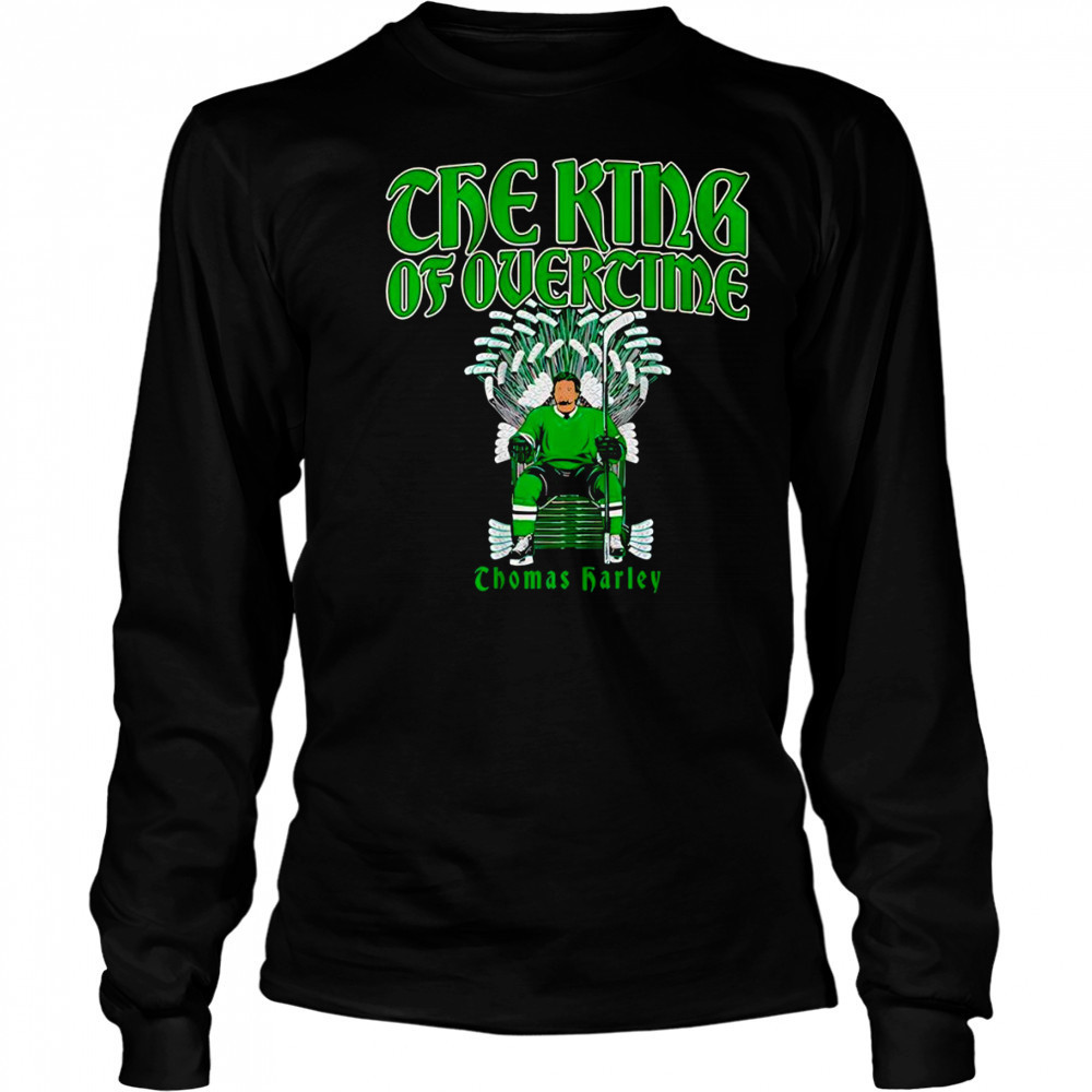 The King of Overtime Thomas Harley shirt Long Sleeved
