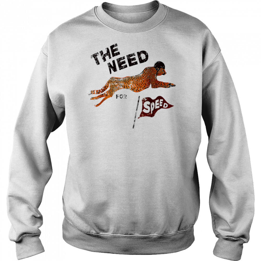 The Need Panther for Speed shirt Hoodie