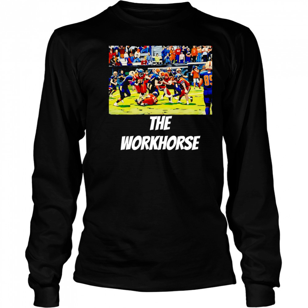 The Workhorse NFl shirt Long Sleeved