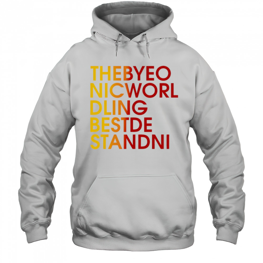 Thebyeo Nicworl Dling Bestde Standni shirt Hoodie