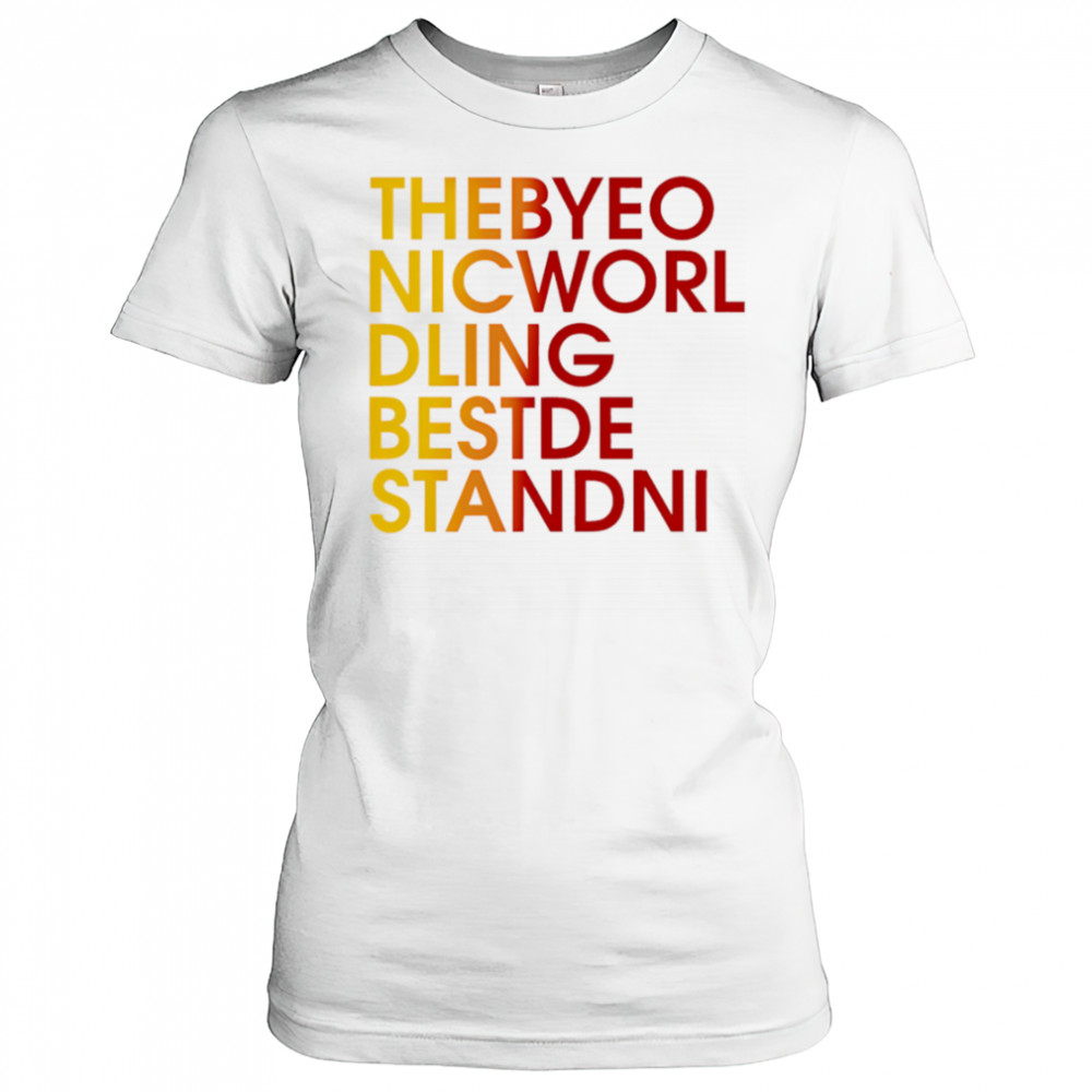 Thebyeo Nicworl Dling Bestde Standni shirt Women's T-shirt