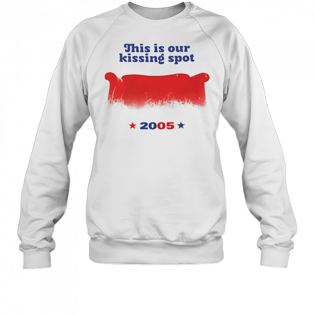 This is our kissing spot shirt Sweatshirt