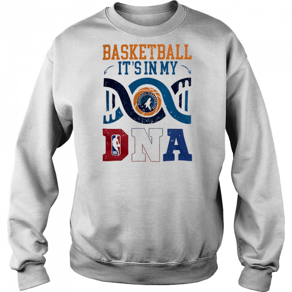 Timberwolves Shop Minnesota Timberwolves Basketball It’s In My DNA shirt Hoodie