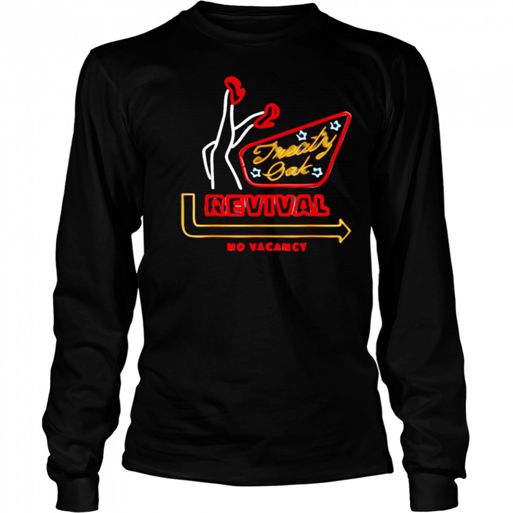Treaty Oak Revival No Vacancy shirt Long Sleeved