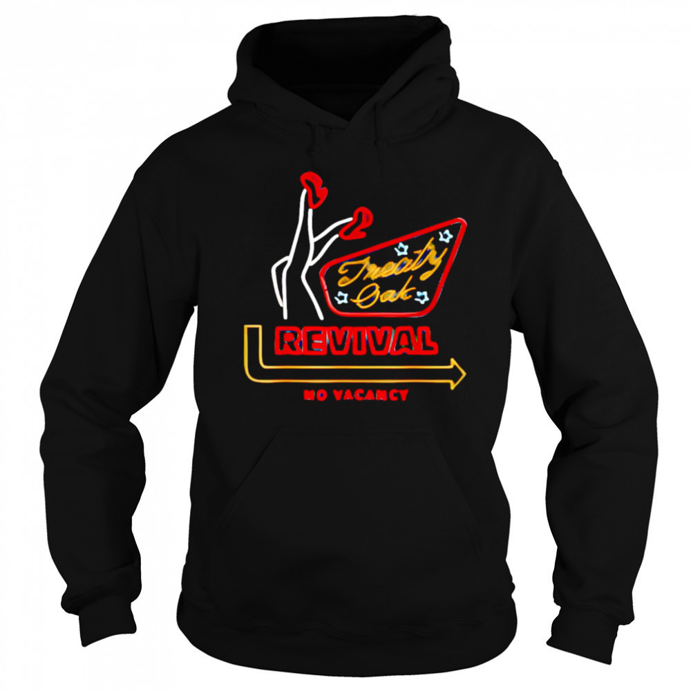 Treaty Oak Revival No Vacancy shirt Sweatshirt