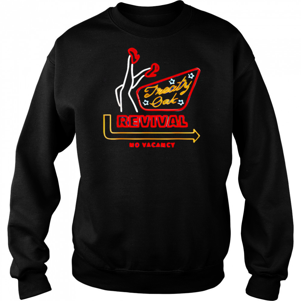 Treaty Oak Revival No Vacancy shirt Hoodie