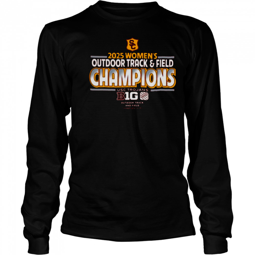 USC Trojans Are Your 2025 Big Ten Conference Women’s Outdoor Track And Field Champions Vintage T Shirt Long Sleeved