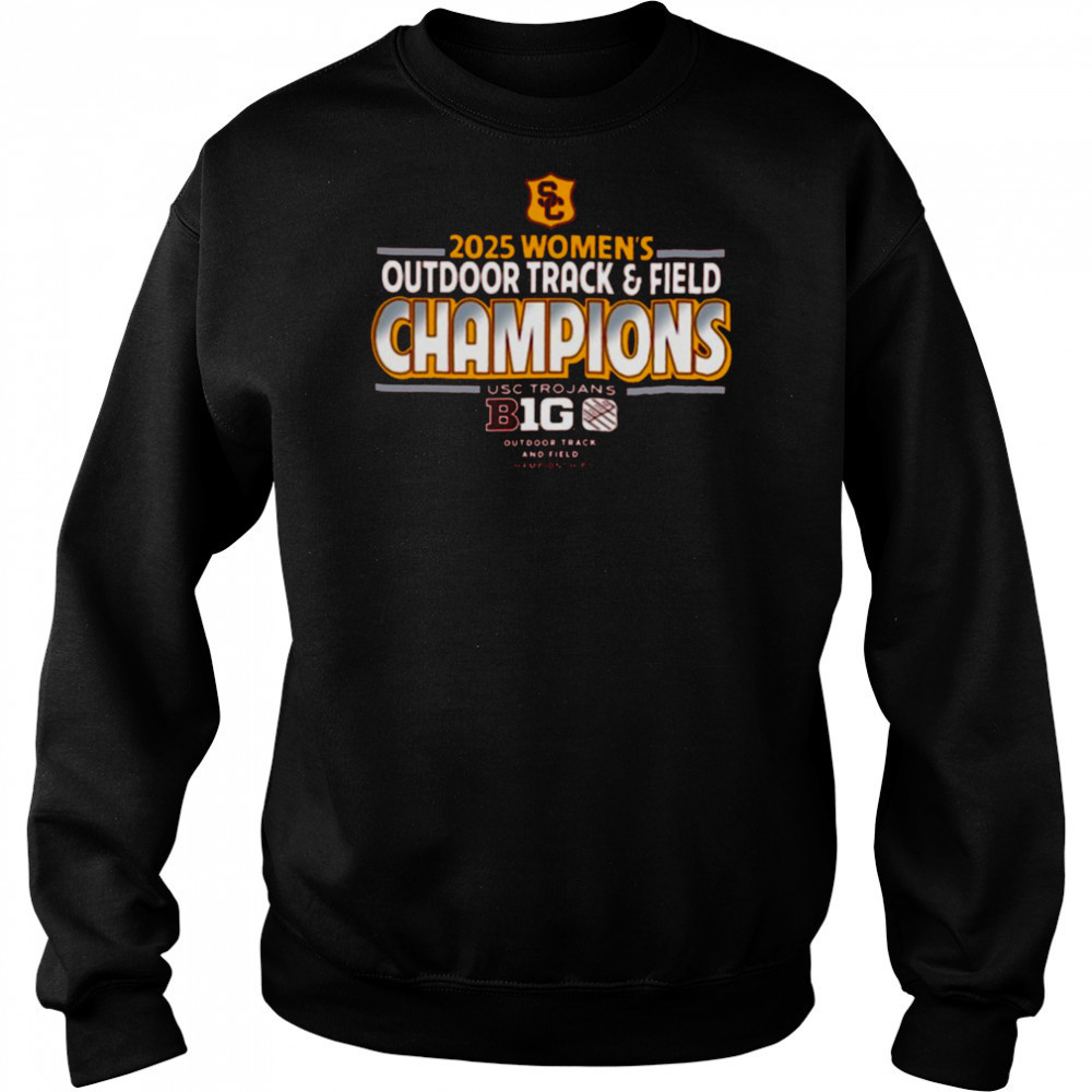 USC Trojans Are Your 2025 Big Ten Conference Women’s Outdoor Track And Field Champions Vintage T Shirt Hoodie