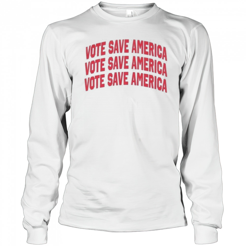 Vote Save America Letterman T-Shirt Long Sleeved
