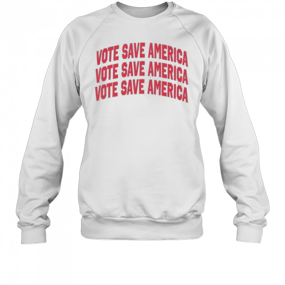 Vote Save America Letterman T-Shirt Sweatshirt