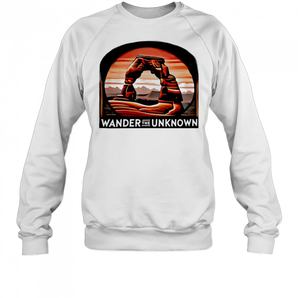 Wander the Unknown Signature shirt Sweatshirt