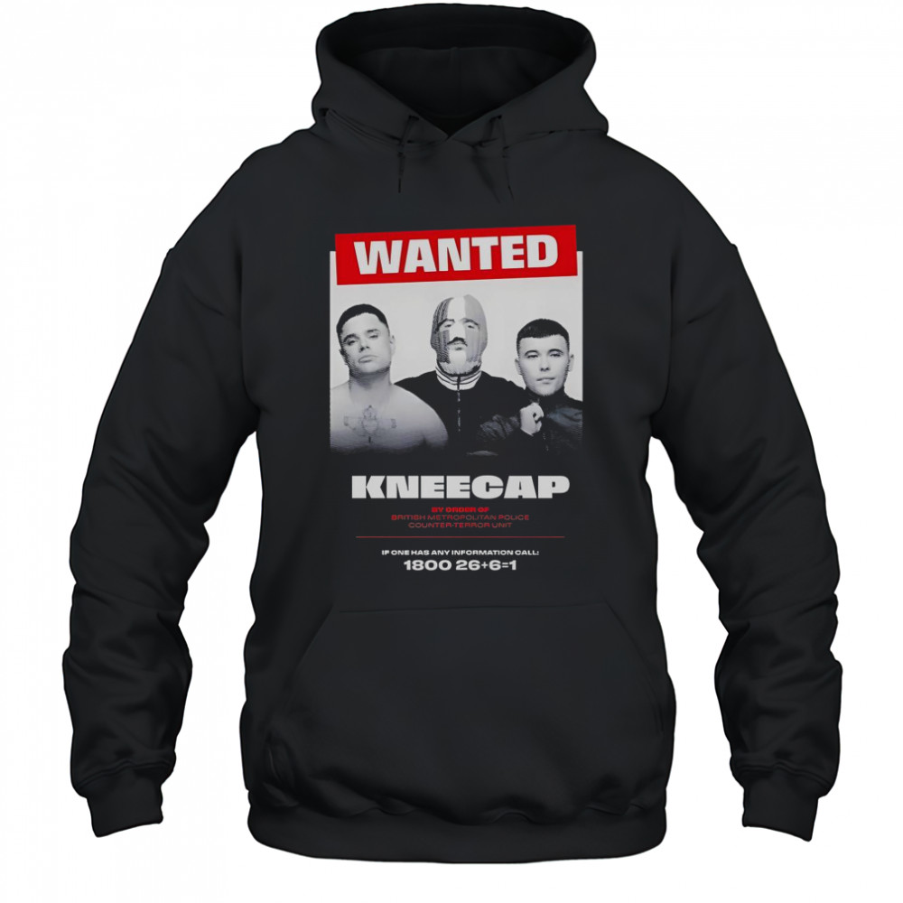 Wanted Kneecap By Order Of British Metropolitan Police Counter-Terror T-Shirt Hoodie