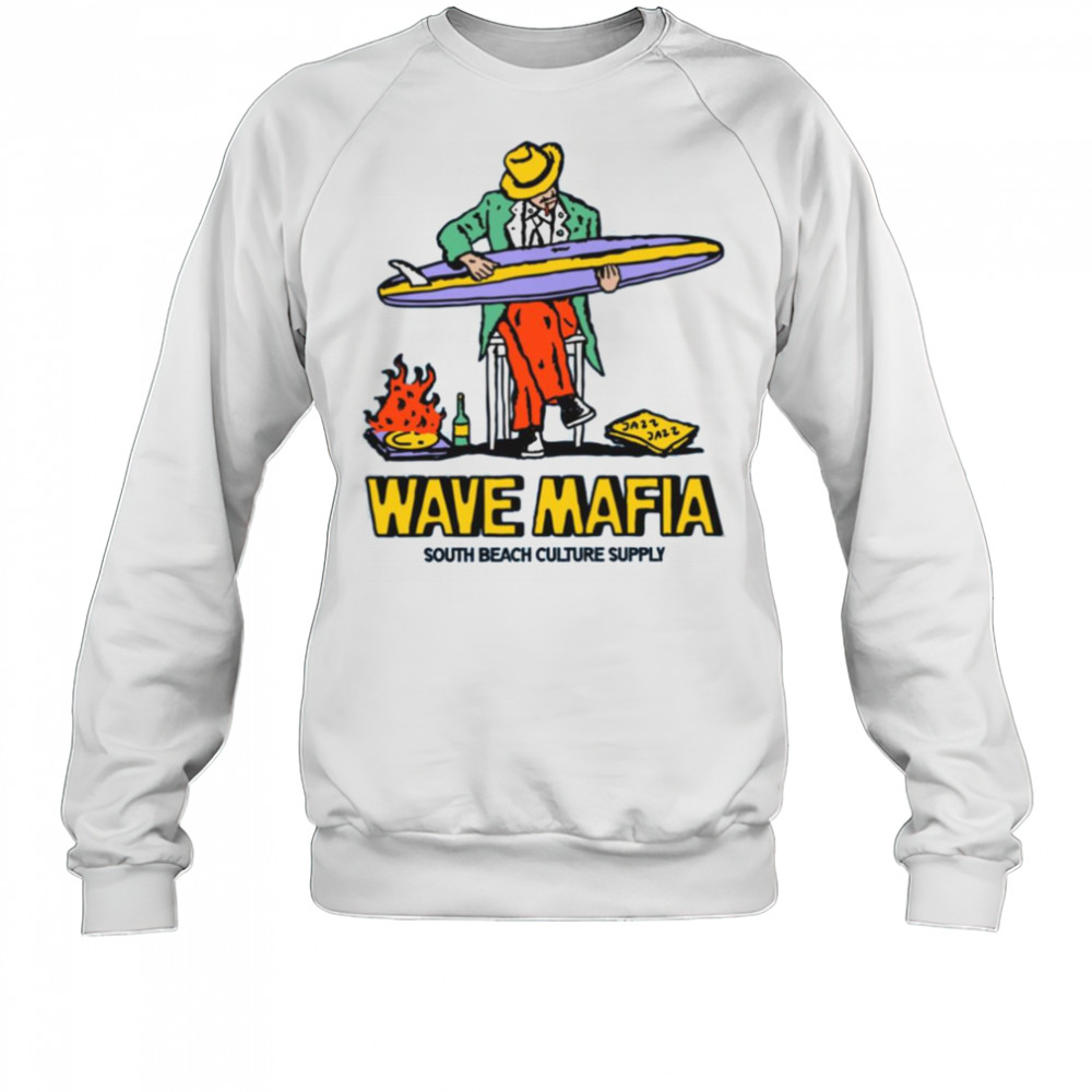 Wave Mafia South Beach Culture Supply T Shirt Sweatshirt