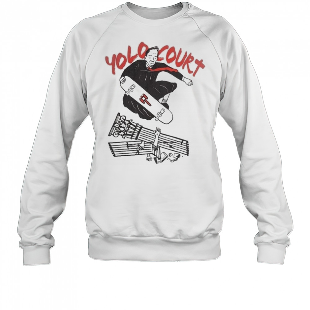Yolo Court Skateboard T-shirt Sweatshirt