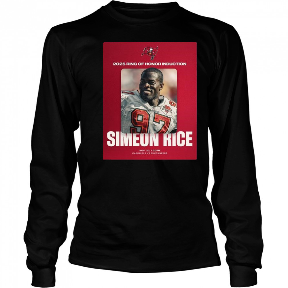 2025 Ring of Honor Induction Simeon Rice Nov 30 Tampa Bay Buccaneers vs Cardinals t-shirt Long Sleeved