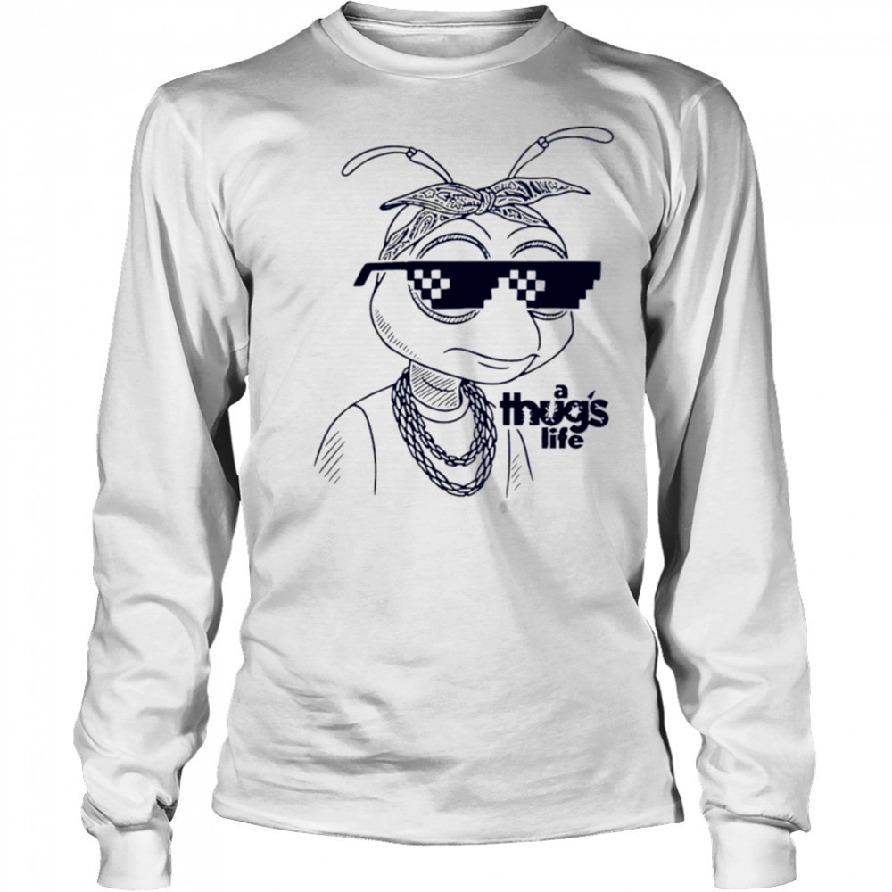 A Thug’s Life Bee shirt Long Sleeved