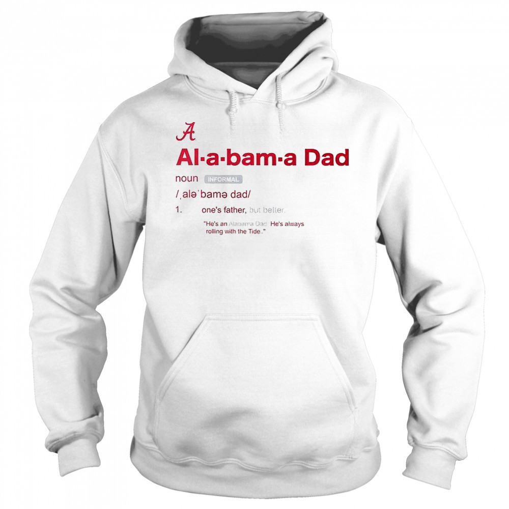Alabama Crimson Tide Dad Definition T-Shirt Sweatshirt