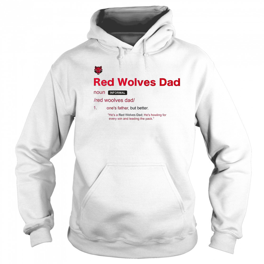 Arkansas State Red Wolves Dad Definition T-Shirt Sweatshirt