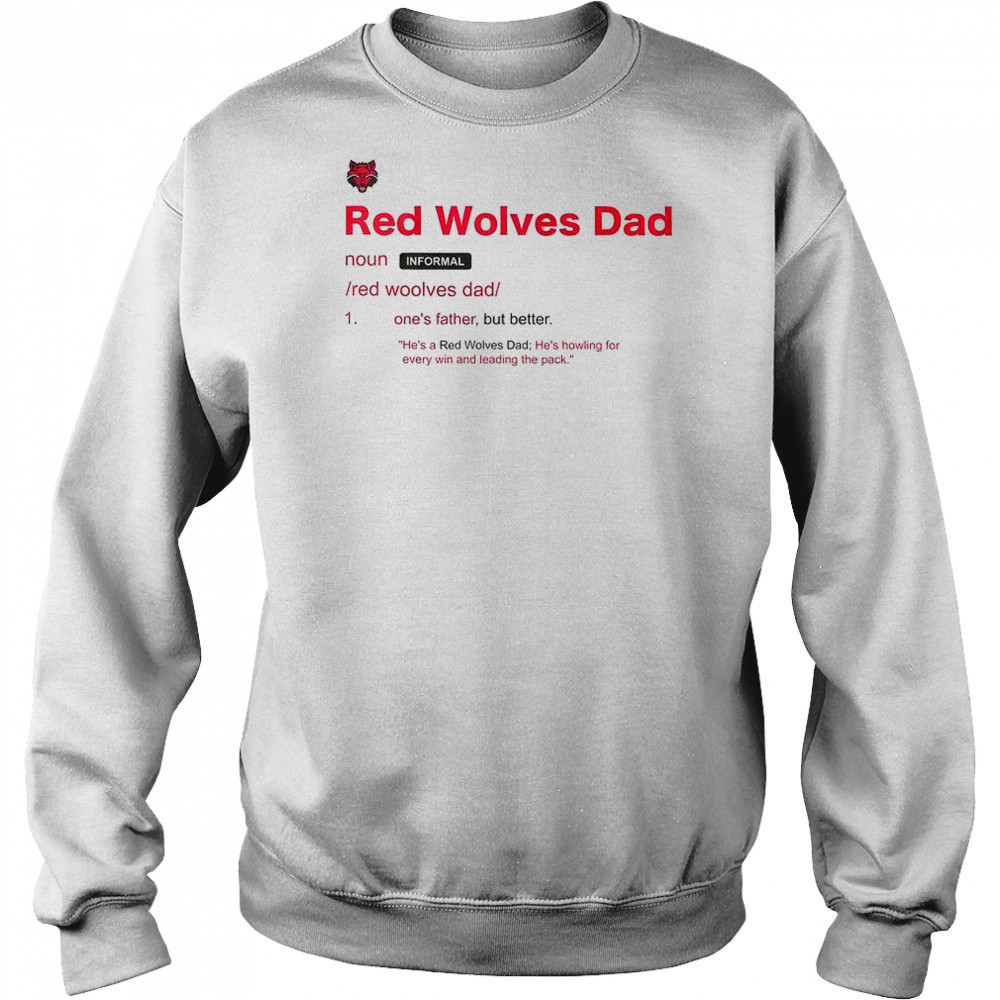Arkansas State Red Wolves Dad Definition T-Shirt Hoodie