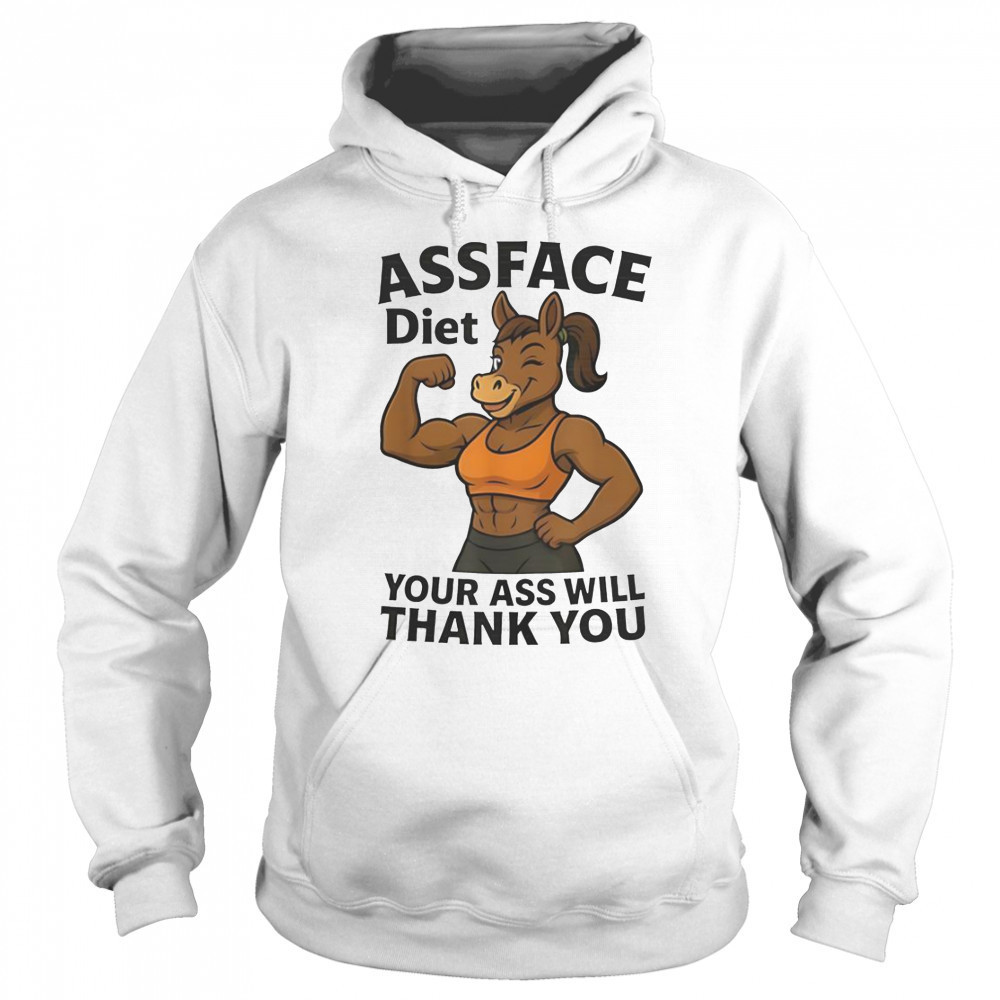 Assface Diet Your Ass Will Thank You Ripped Donkey T-Shirt Sweatshirt