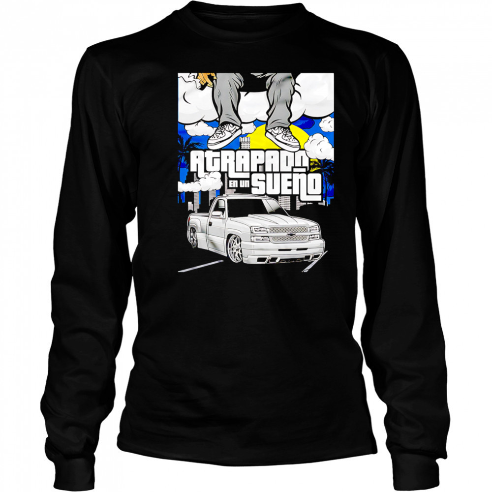 Atrapado En Un Sueno shirt Long Sleeved
