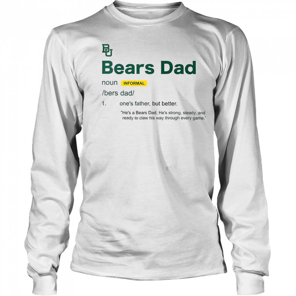 Baylor Bears Dad Definition T-Shirt Long Sleeved