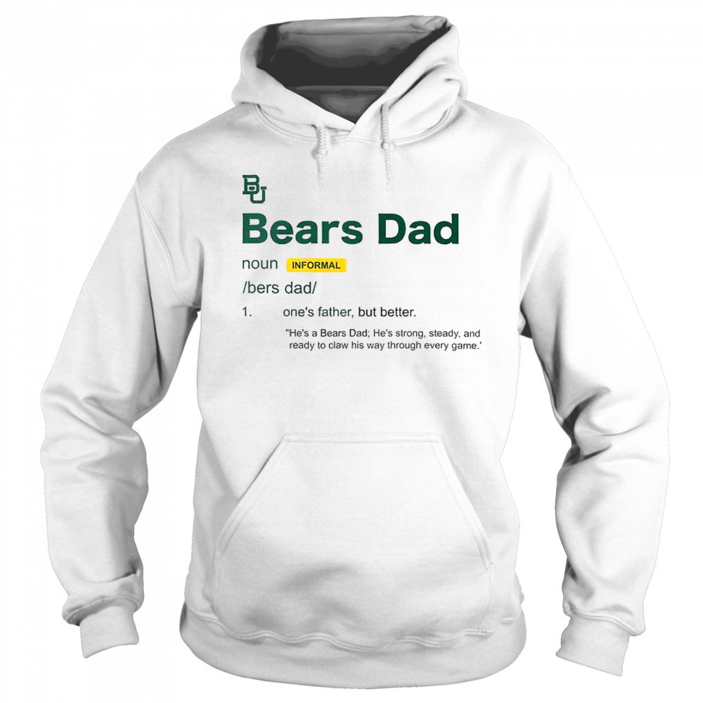 Baylor Bears Dad Definition T-Shirt Sweatshirt