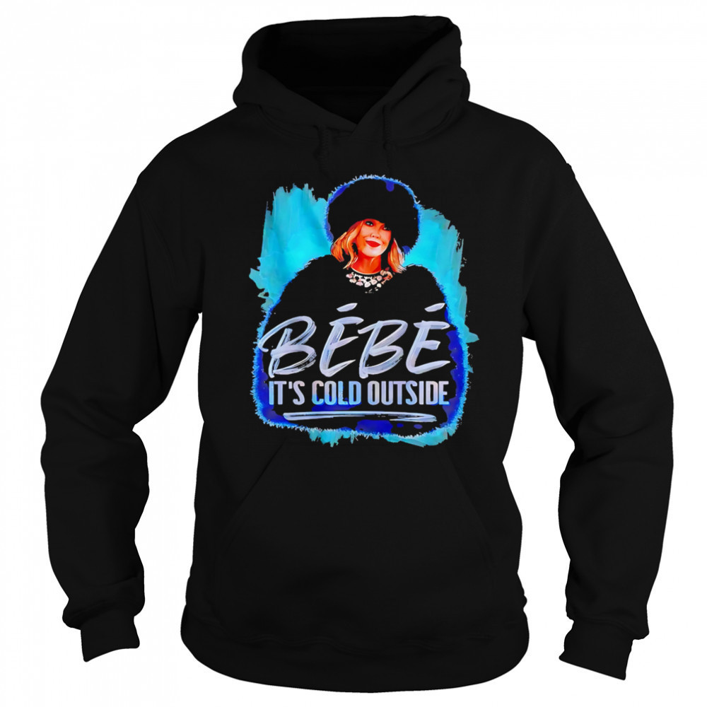 Bebe It’s cold outside classic shirt Sweatshirt