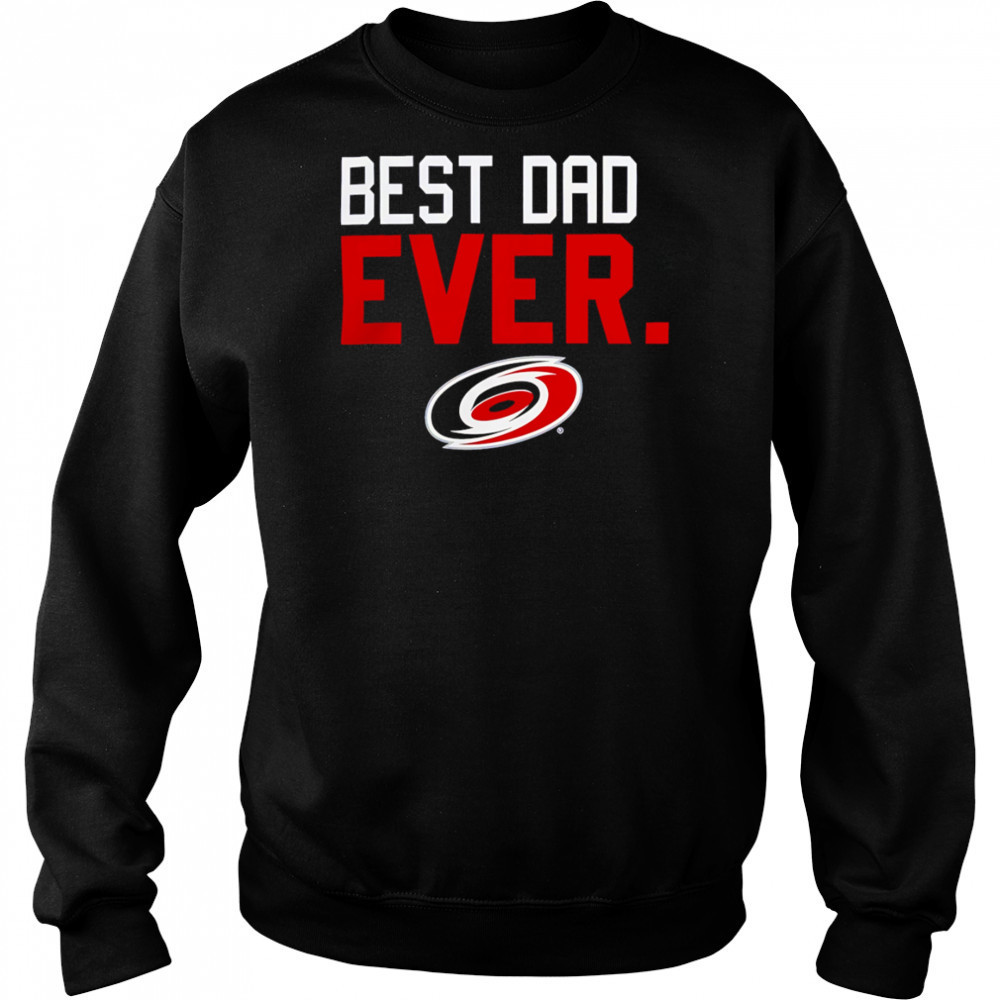 Carolina Hurricanes Best Dad Ever shirt Hoodie